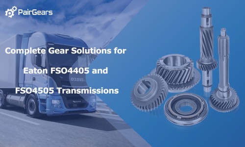 Komplette Getriebelösungen für Eaton FSO4405- und FSO4505-Getriebe